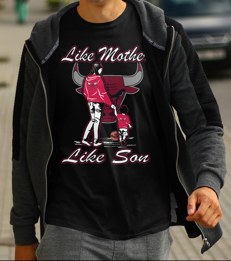Like Mother Like Son Chicago Bulls T-Shirt