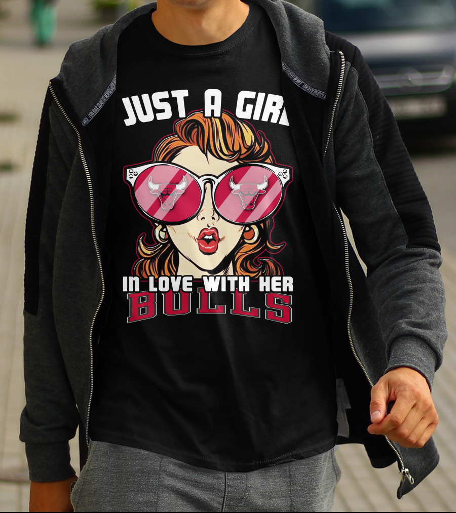 Just A Girl In Love With Her Chicago Bulls T-Shirt