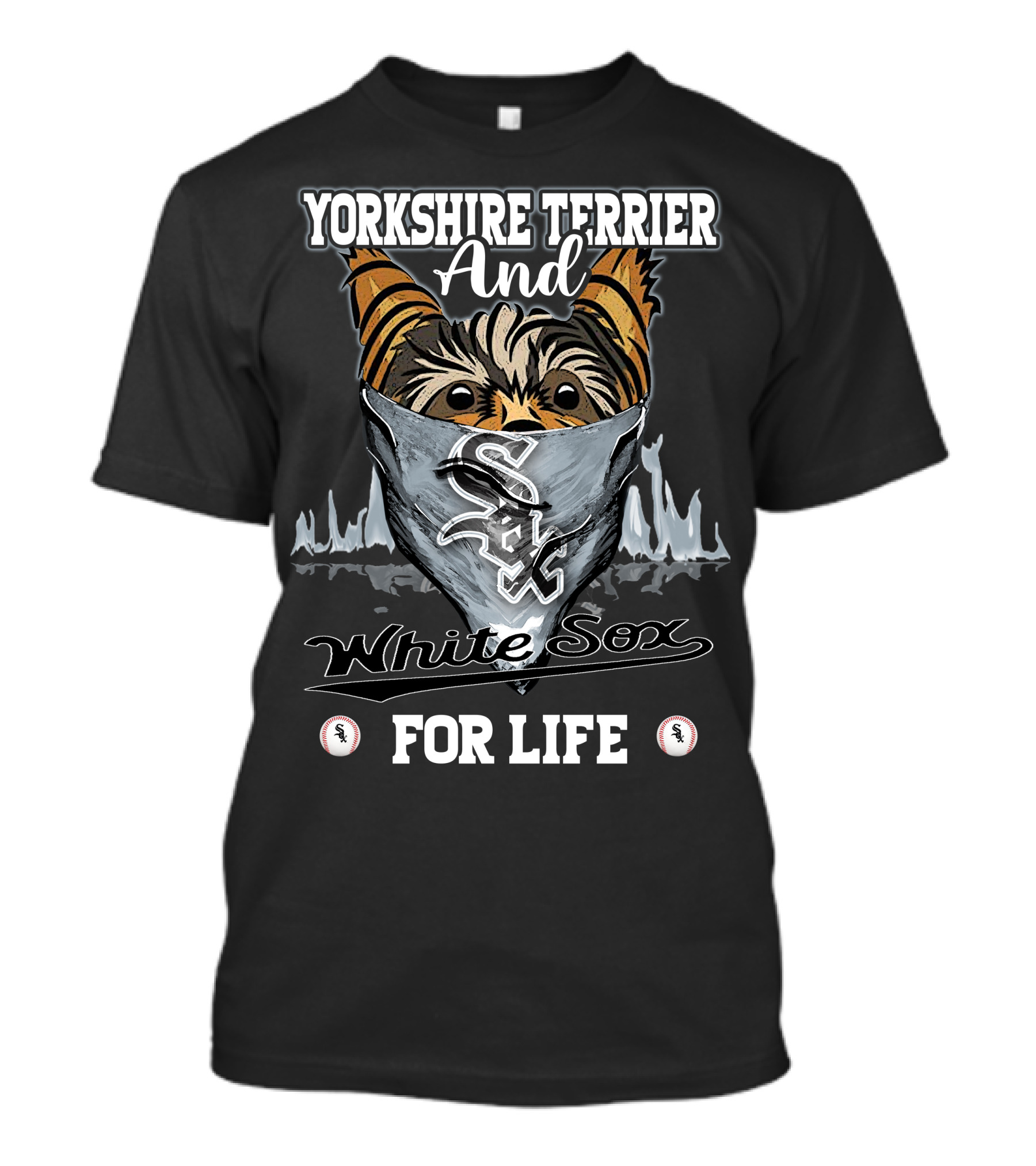 Yorkshire Terrier And Chicago White Sox For Life T-Shirt