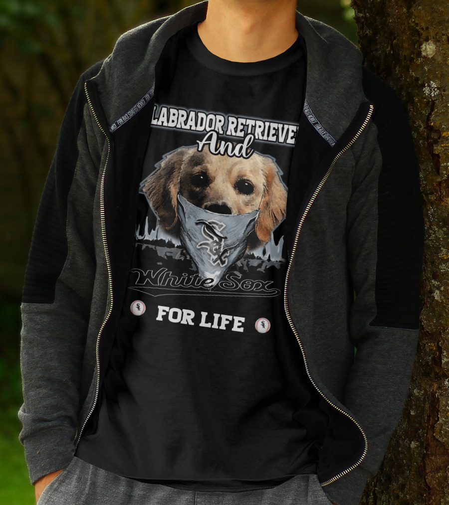 Labrador Retriever And White Sox For Life T-Shirt