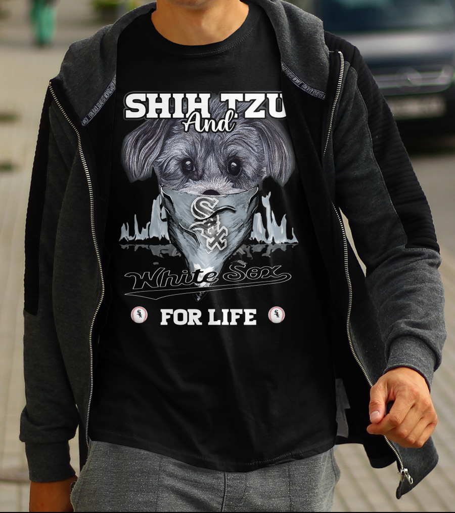 Shih Tzu And Chicago White Sox For Life Baseball T-Shirt