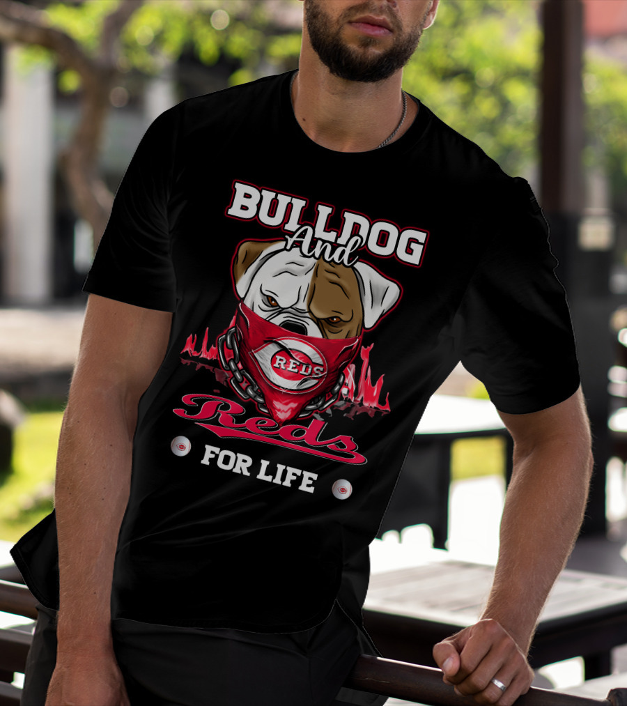 BULLDOG AND REDS FOR LIFE T-Shirt