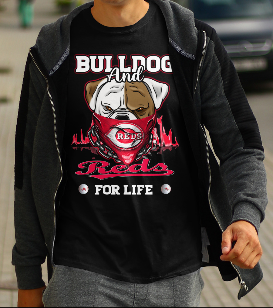 BULLDOG AND REDS FOR LIFE T-Shirt