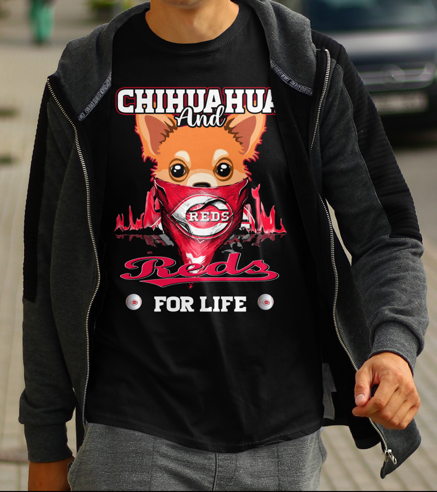 Chihuahua And Reds For Life Cincinnati T-Shirt