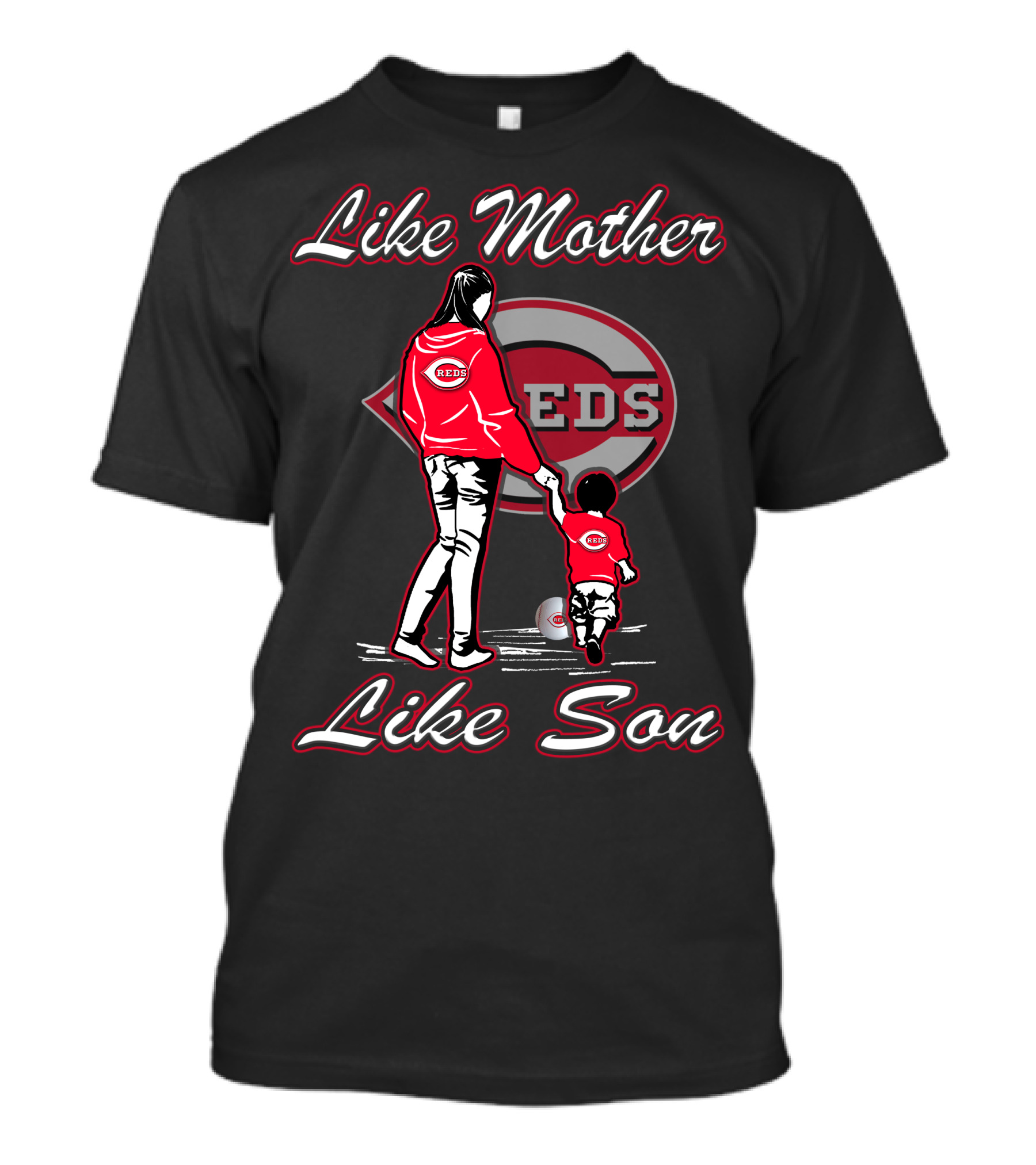 Like Mother Like Son Cincinnati Reds REDS T-Shirt