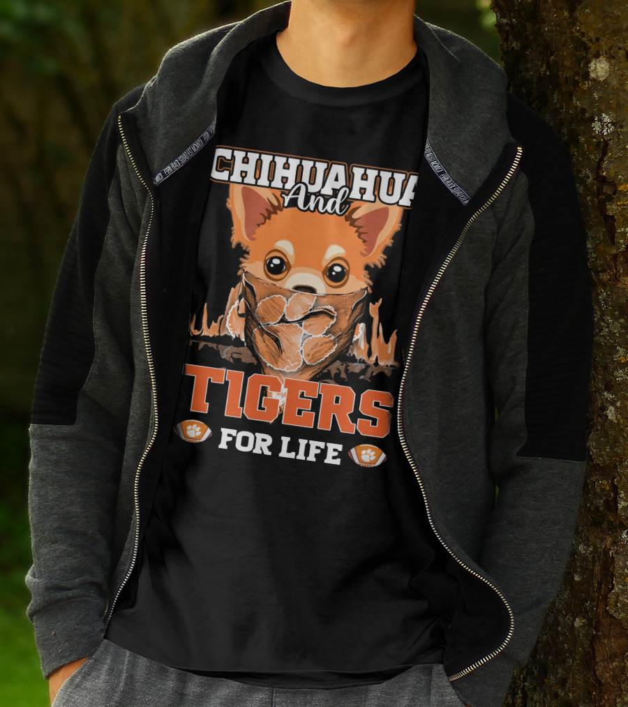 Chihuahua And Tigers For Life T-Shirt