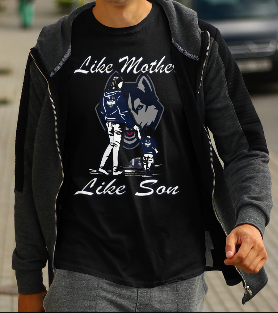 Like Mother Like Son Connecticut Huskies T-Shirt