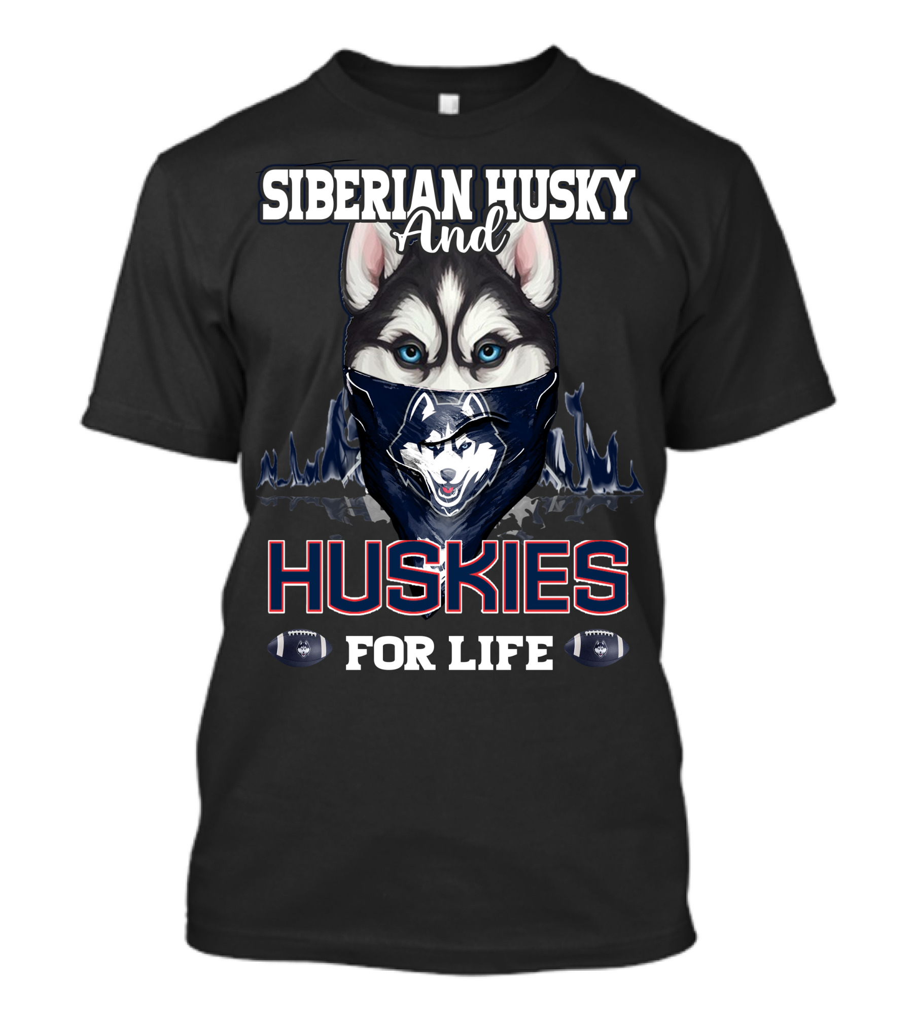 Siberian Husky And Huskies For Life T-Shirt