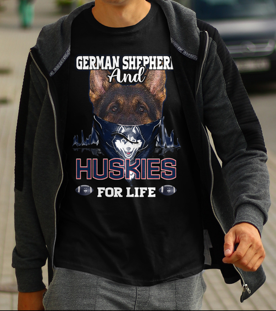German Shepherd And Huskies For Life T-Shirt