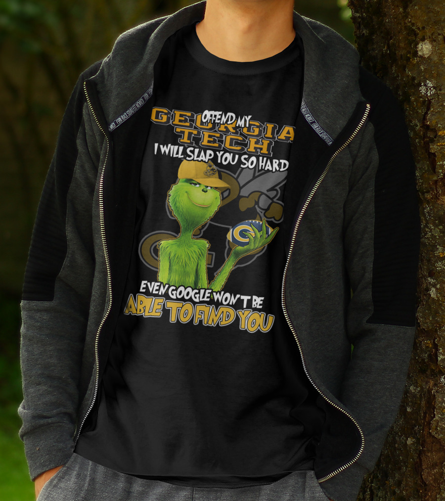 Grinch Offend My Georgia Tech Yellow Jackets Even Google Won't Be Able To Find You T-Shirt