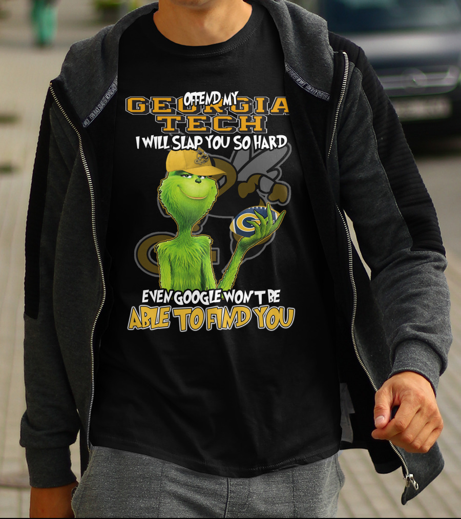 Grinch Offend My Georgia Tech Yellow Jackets Even Google Won't Be Able To Find You T-Shirt