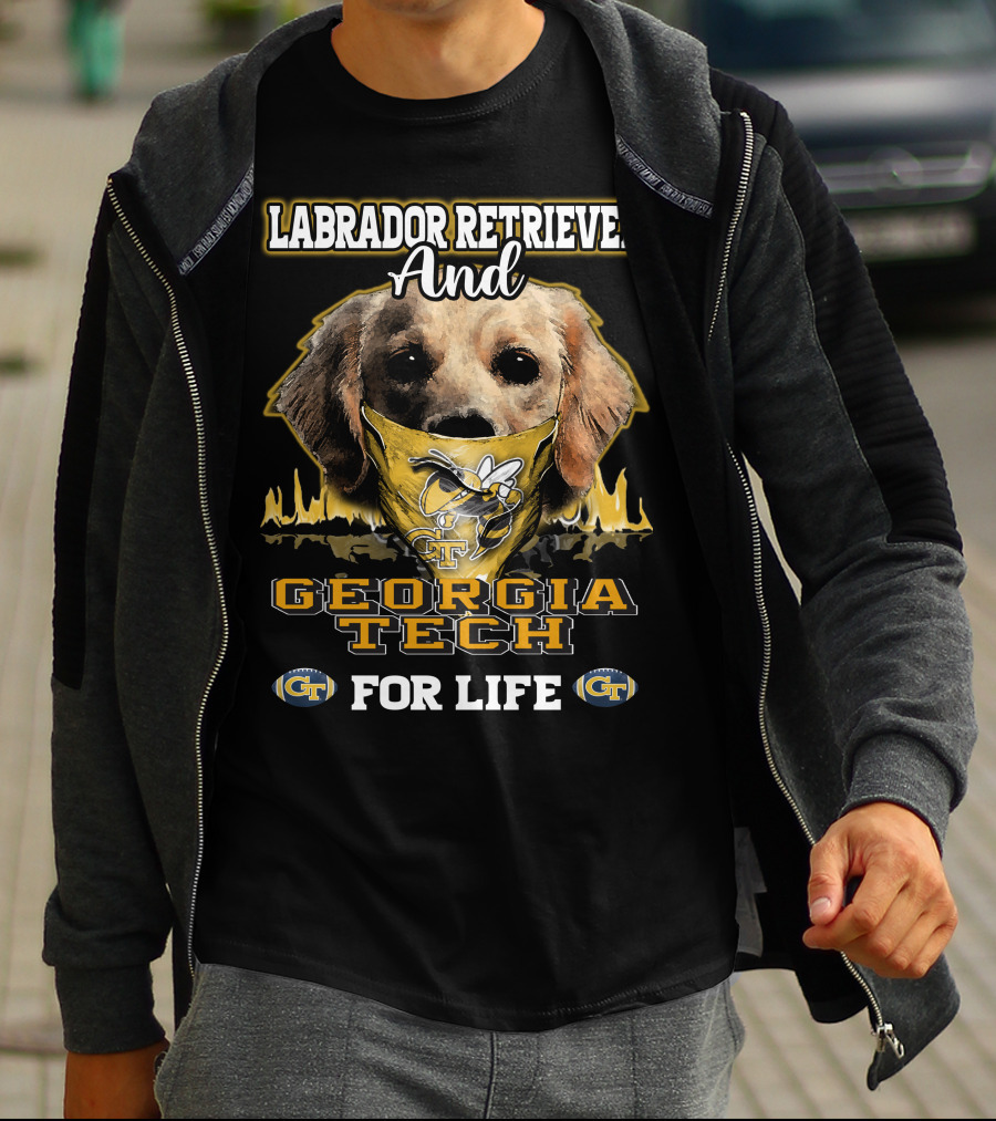 Labrador Retriever And Georgia Tech Yellow Jackets For Life T-Shirt