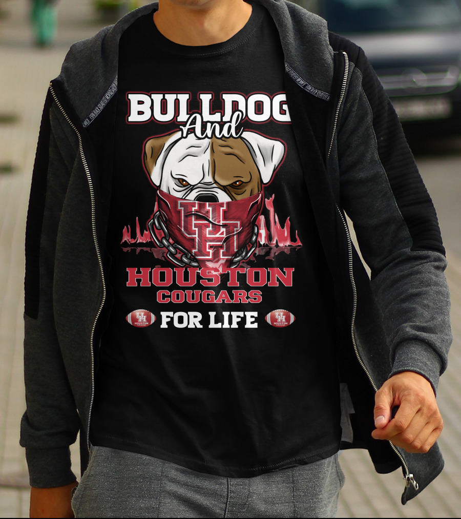 Bulldog And Houston Cougars For Life U Of H Football Fan T-Shirt