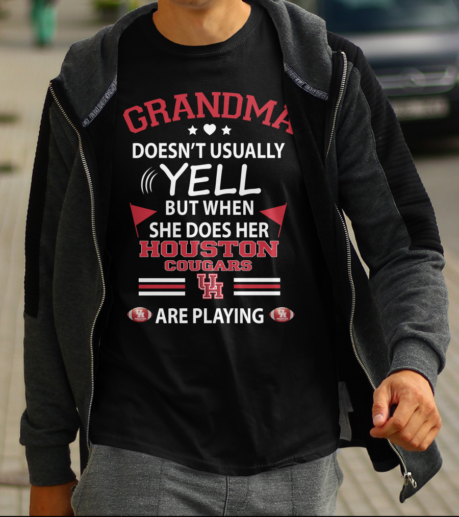 Grandma Doesn't Usually Yell But When She Does Her Houston Cougars UH Are Playing T-Shirt