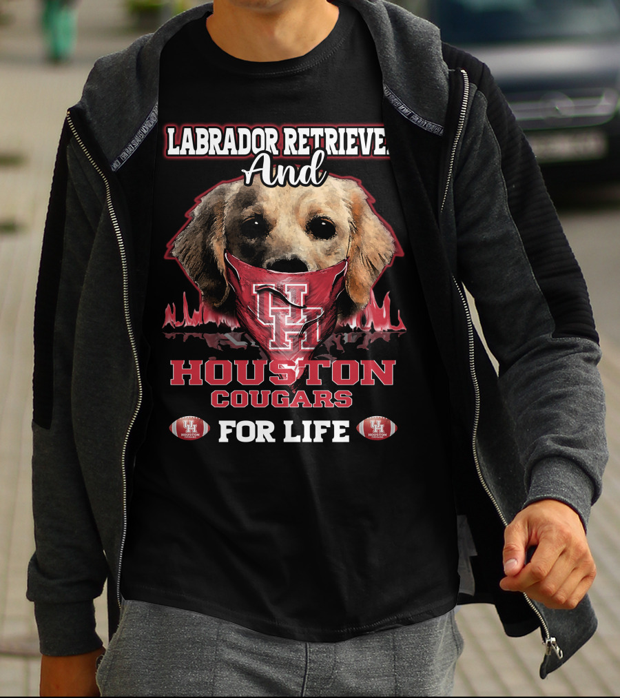Labrador Retriever And Houston Cougars For Life T-Shirt