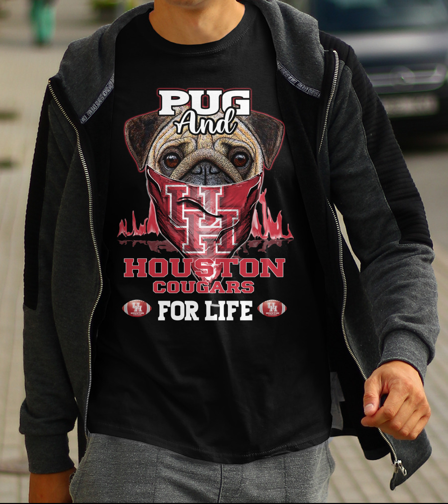 Pug And Houston Cougars For Life T-Shirt