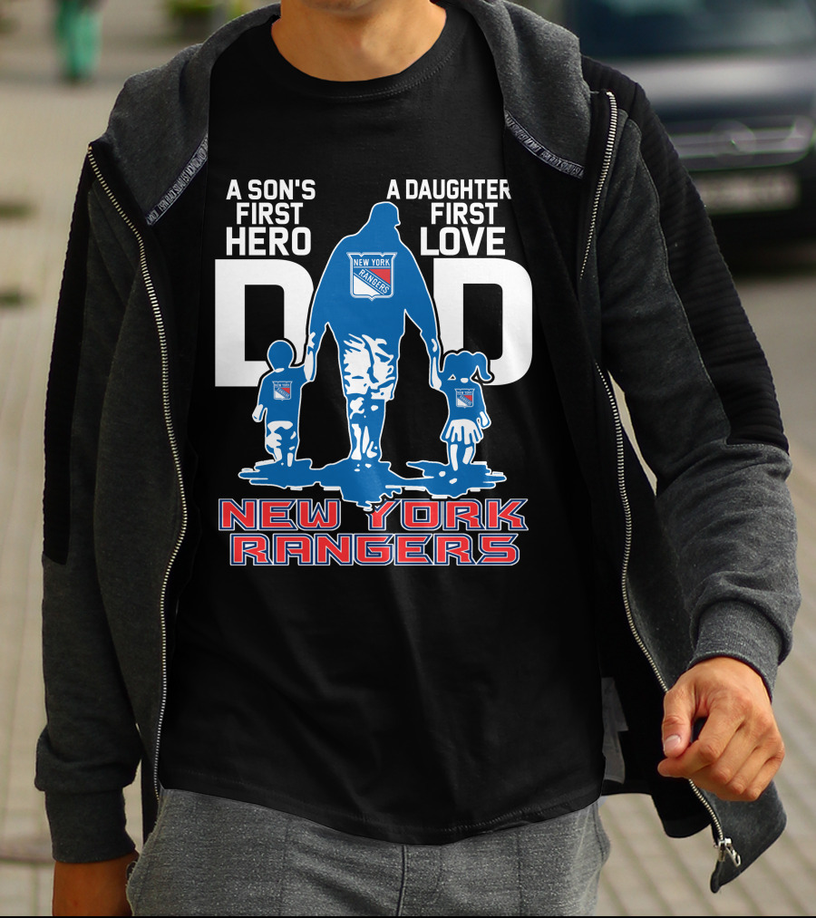 A Son's First Hero A Daughter's First Love Dad New York Rangers T-Shirt