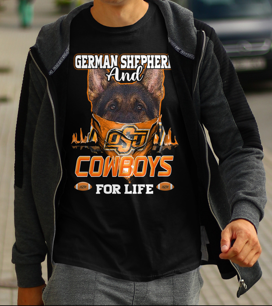 German Shepherd And OSU Cowboys For Life T-Shirt