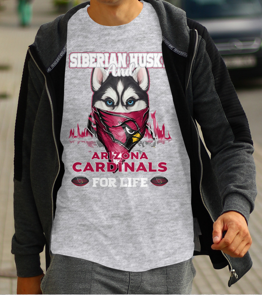 Siberian Husky And Arizona Cardinals For Life T-Shirt