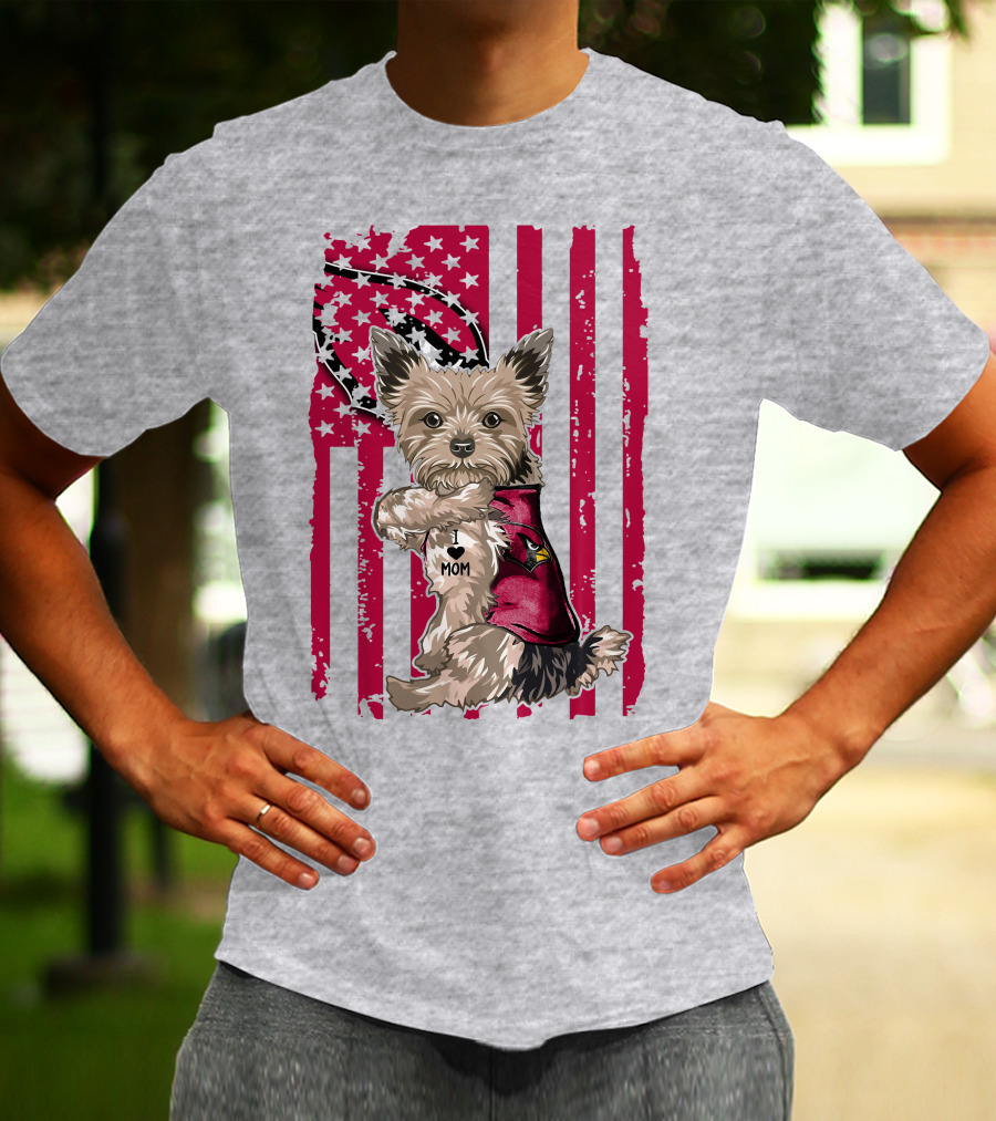 Yorkshire Terrier I Love Mom Arizona Cardinals American Flag T-Shirt