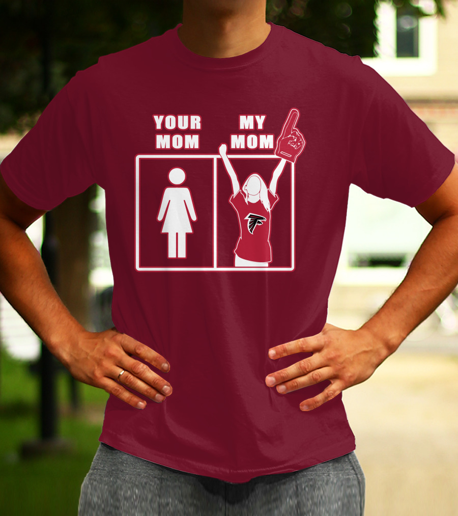 Your Mom My Mom Atlanta Falcons 40 Fan T-Shirt
