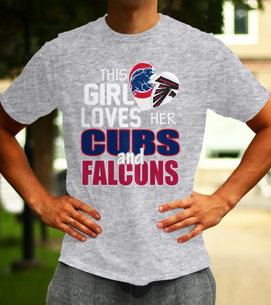 This Girl Loves Her Cubs And Falcons T-Shirt