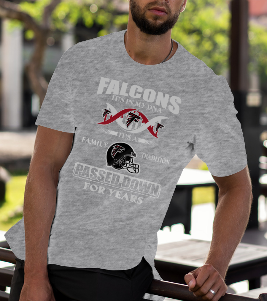 Falcons It's In My Dna Family Tradition Passed Down For Years T-Shirt