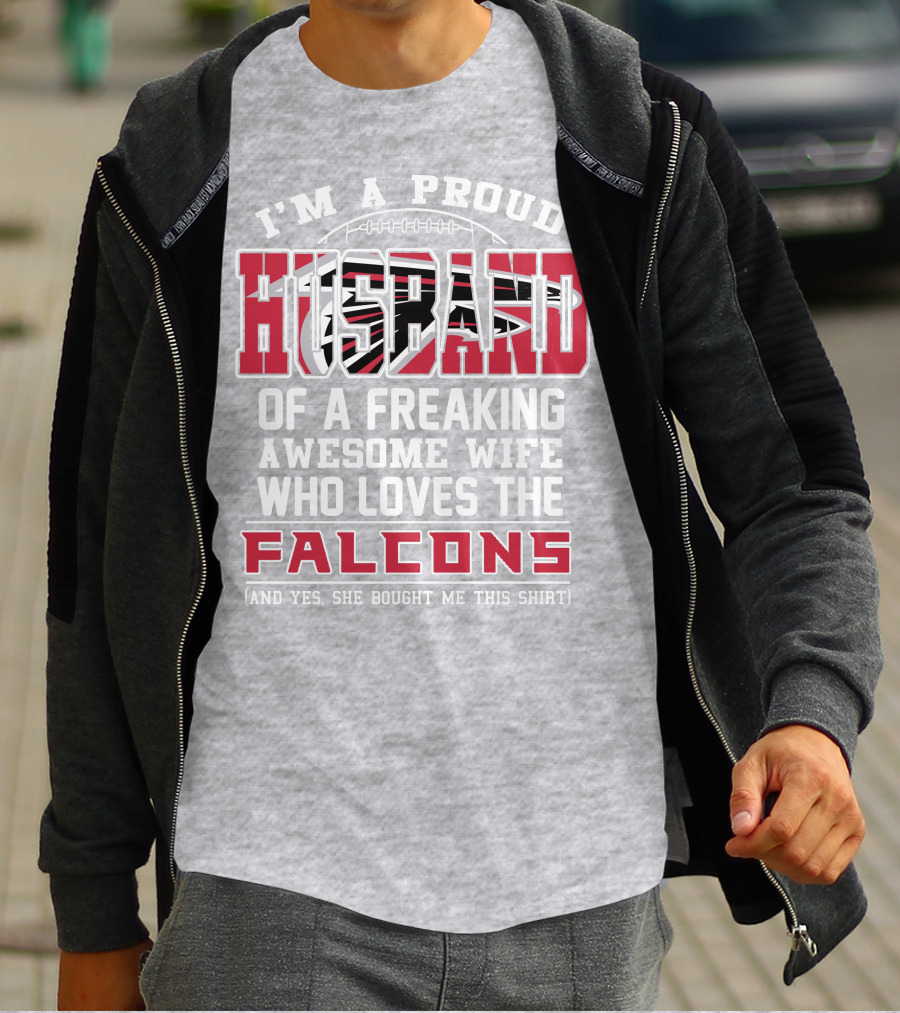 I'm A Proud Husband Of A Freaking Awesome Wife Who Loves The Falcons T-Shirt