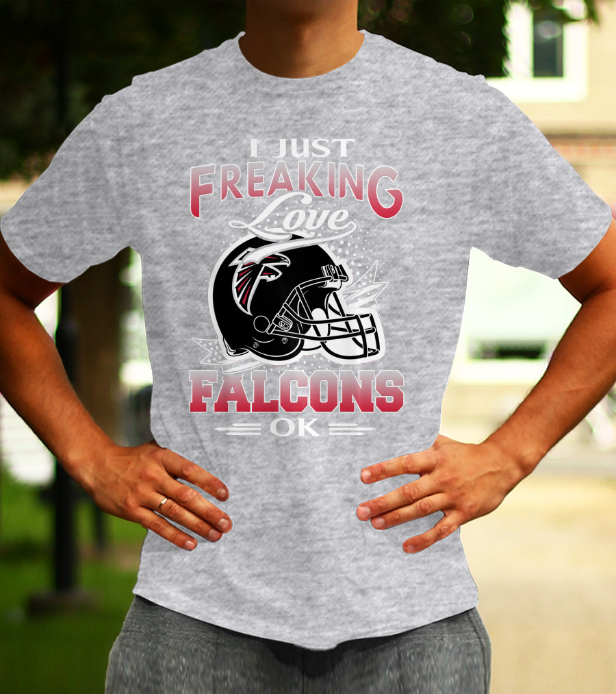 I Just Freaking Love Atlanta Falcons Ok T-Shirt