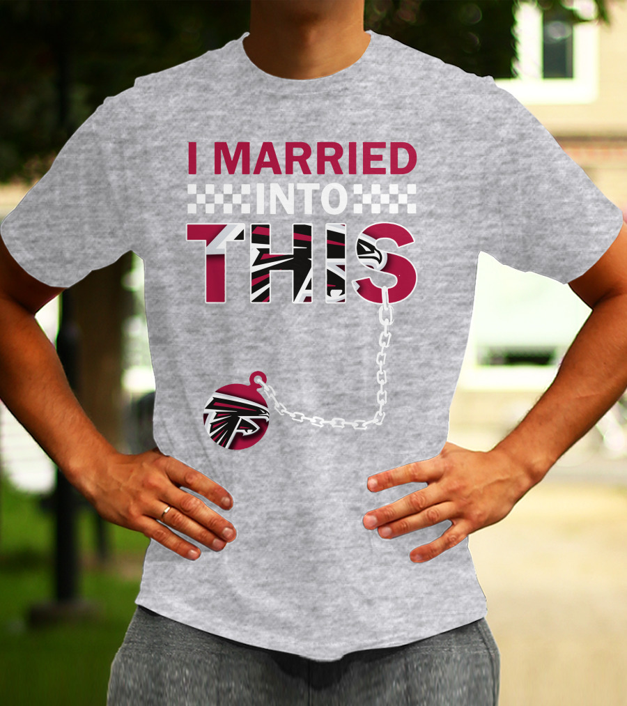 I Married Into This Atlanta Falcons T-Shirt