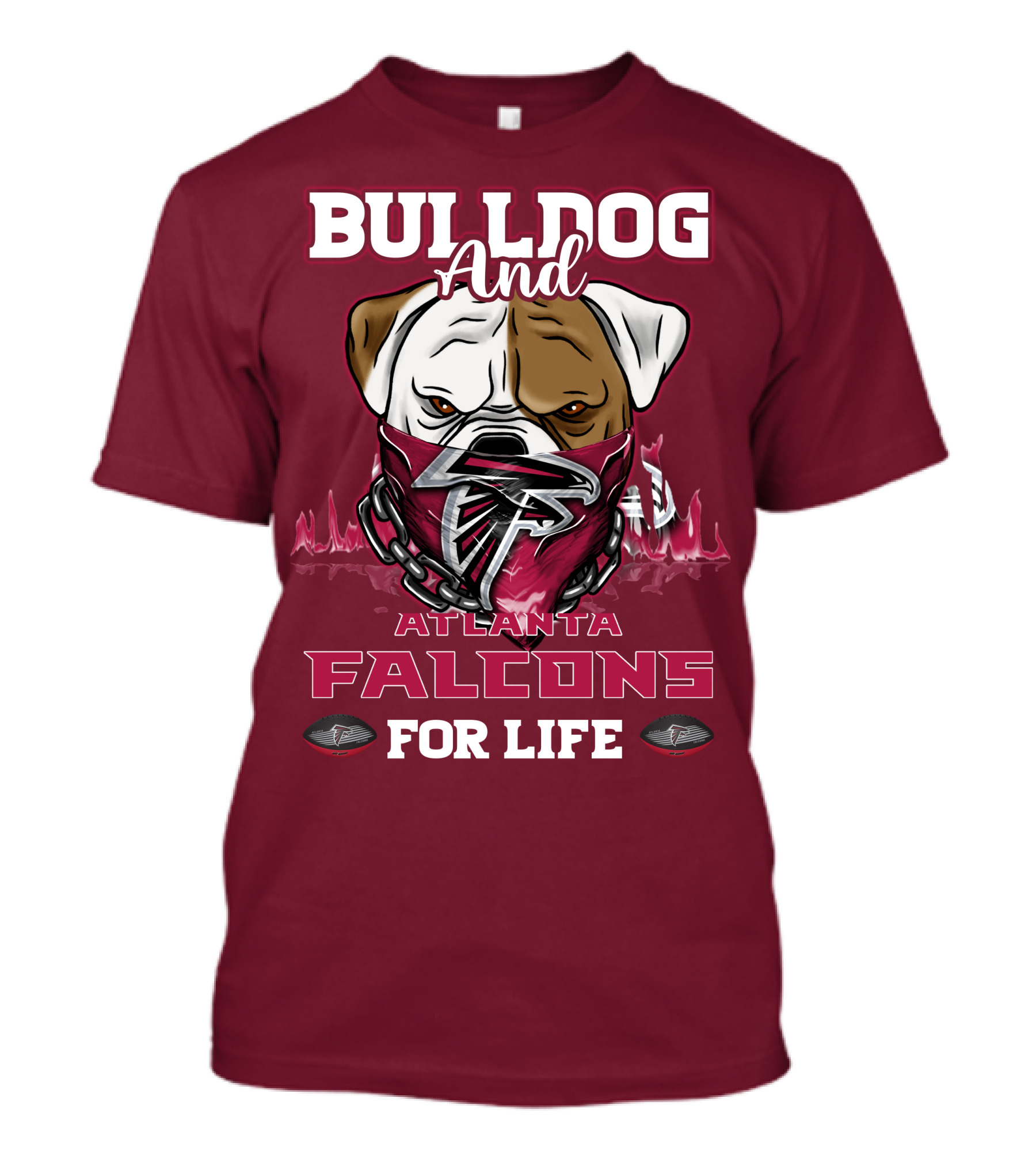 Bulldog And Atlanta Falcons For Life T-Shirt