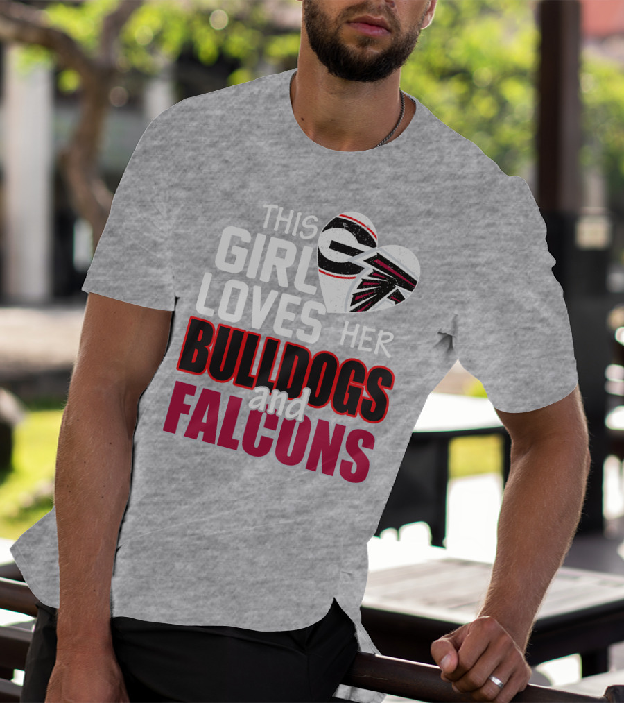 This Girl Loves Her Bulldogs And Falcons T-Shirt