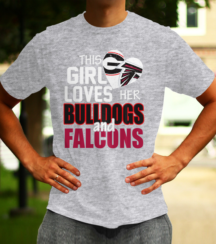 This Girl Loves Her Bulldogs And Falcons T-Shirt