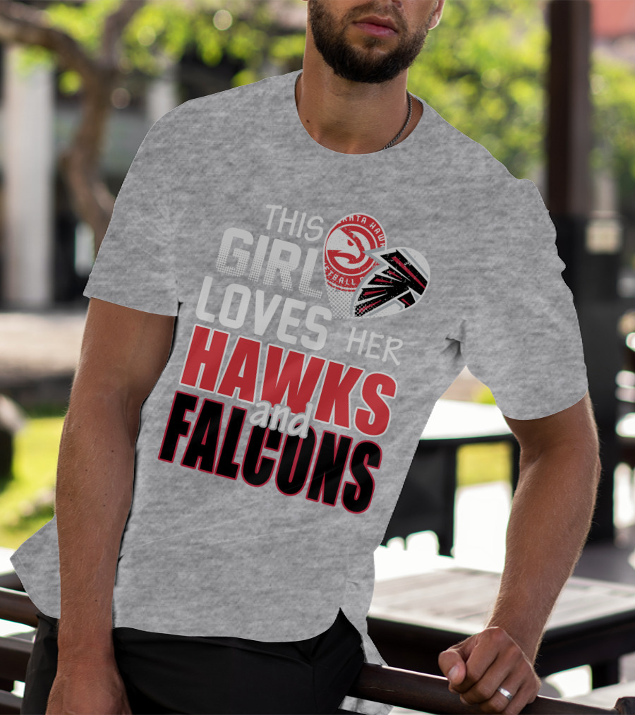 This Girl Loves Her Hawks And Falcons Basketball Football Fan T-Shirt