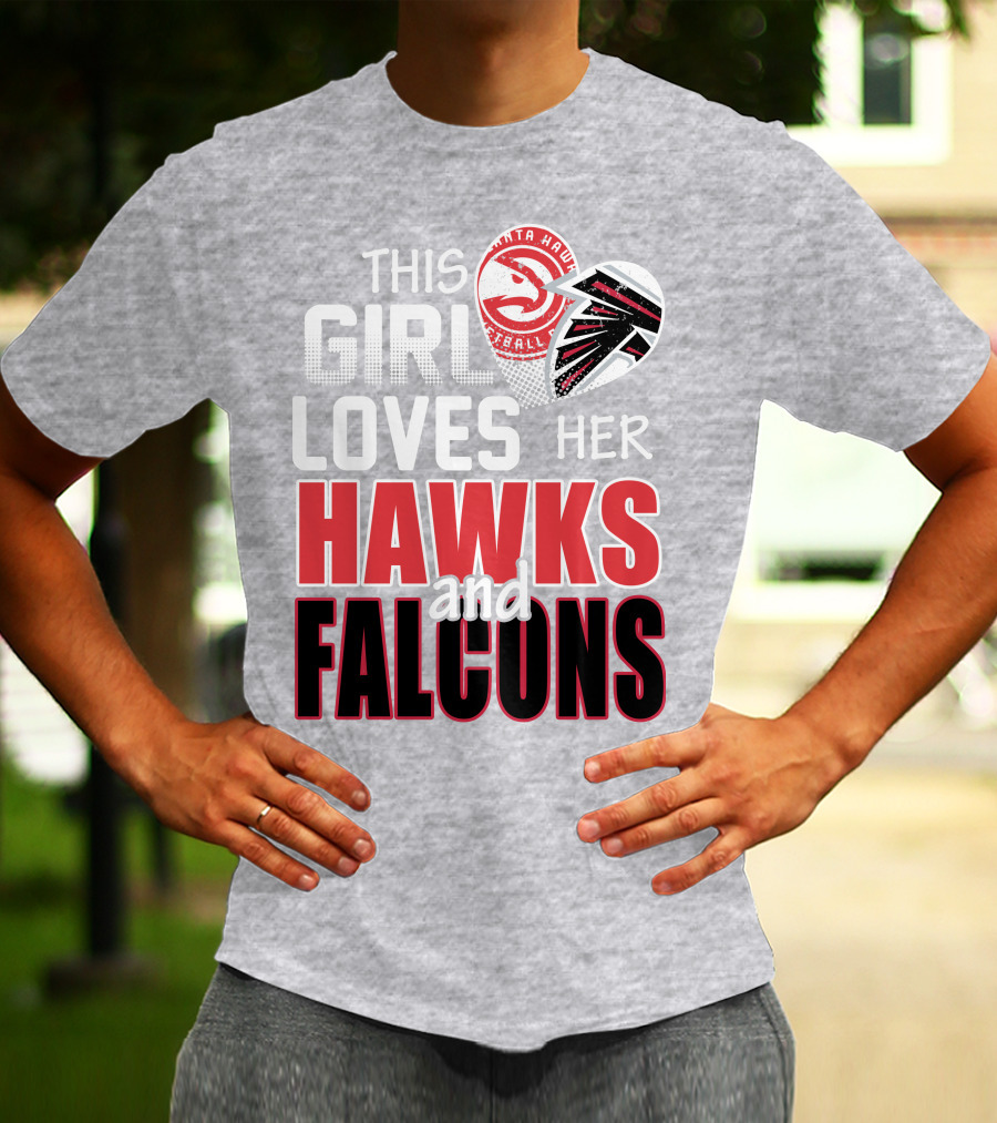 This Girl Loves Her Hawks And Falcons Basketball Football Fan T-Shirt