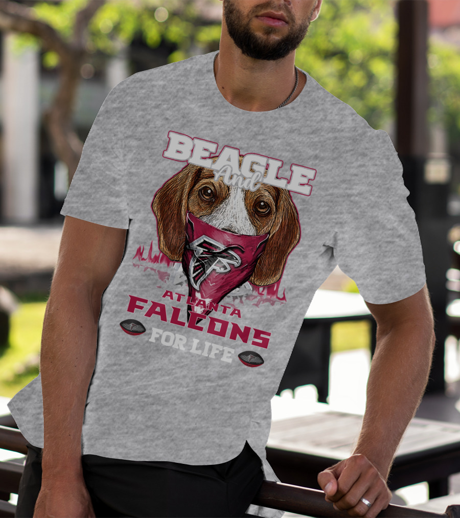 Beagle And Atlanta Falcons For Life T-Shirt