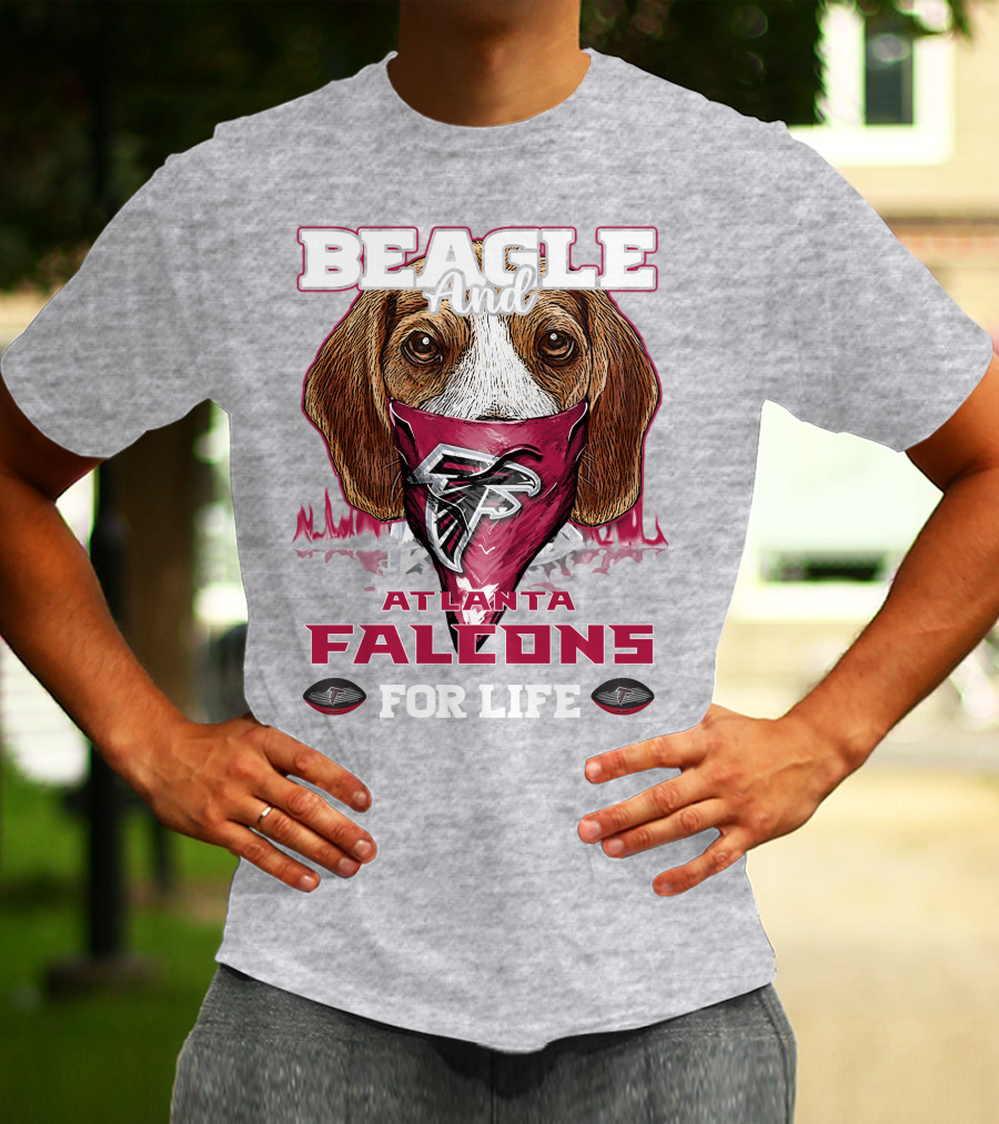 Beagle And Atlanta Falcons For Life T-Shirt