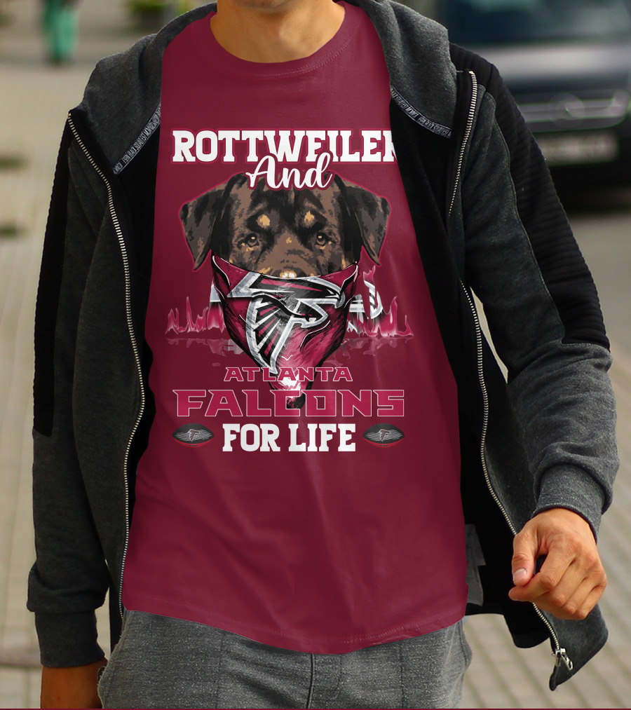Rottweiler And Atlanta Falcons For Life T-Shirt