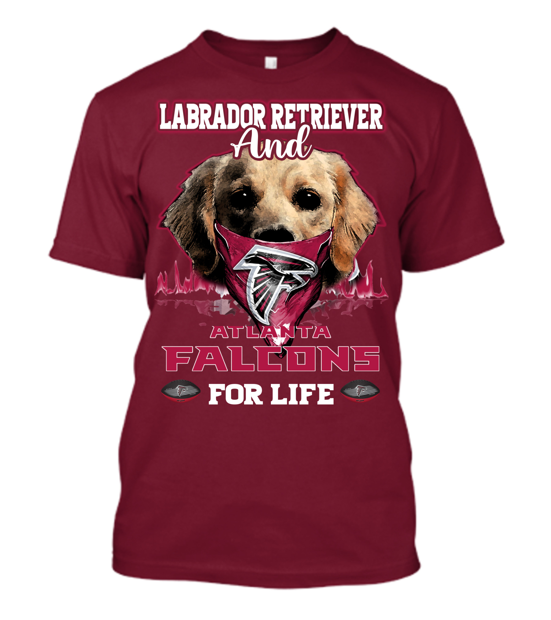Labrador Retriever And Atlanta Falcons For Life T-Shirt