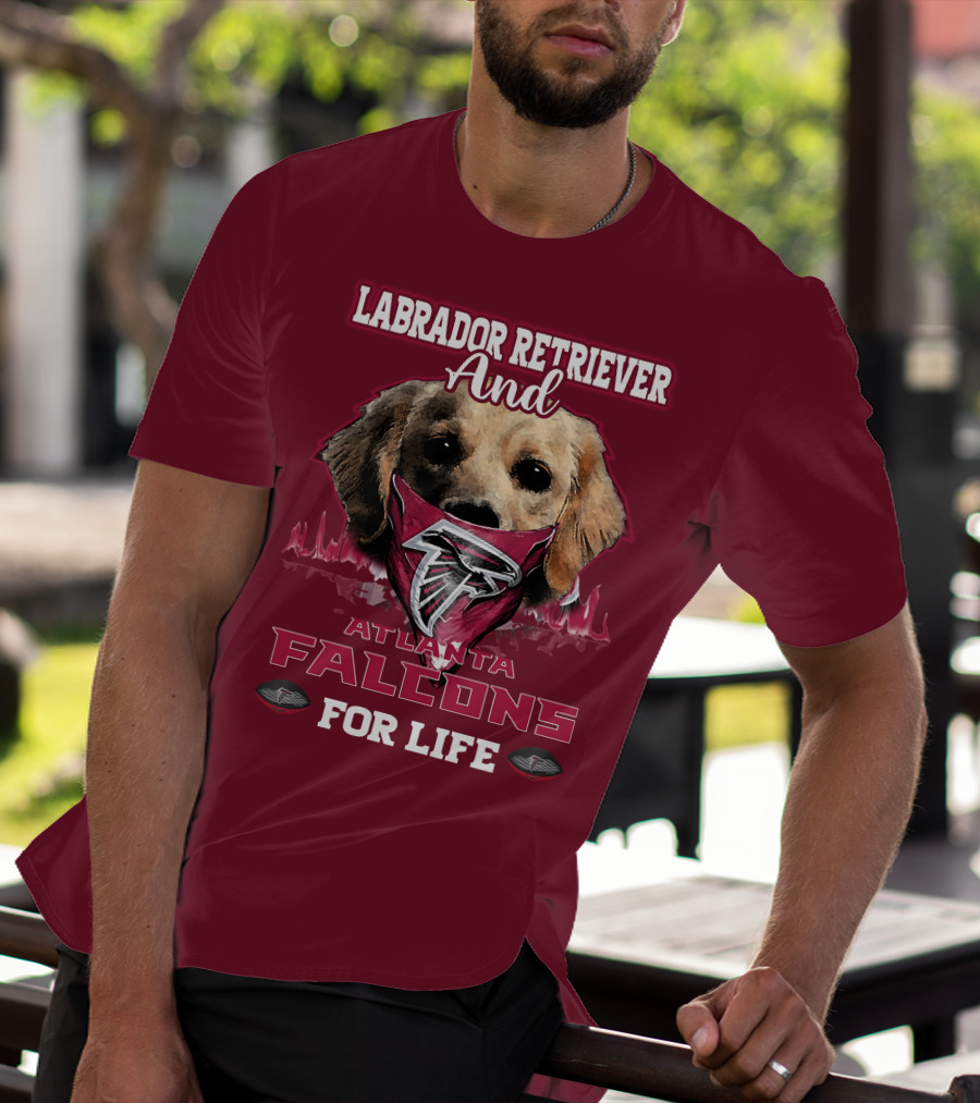 Labrador Retriever And Atlanta Falcons For Life T-Shirt