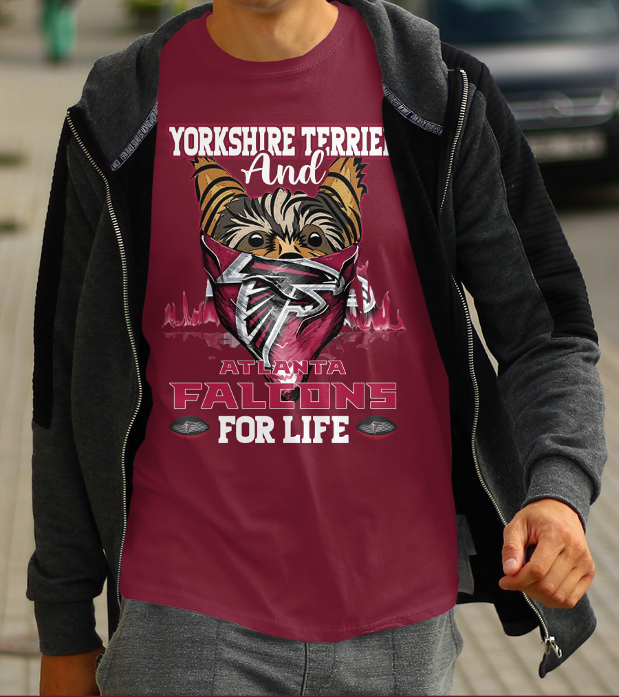 Yorkshire Terrier And Atlanta Falcons For Life T-Shirt