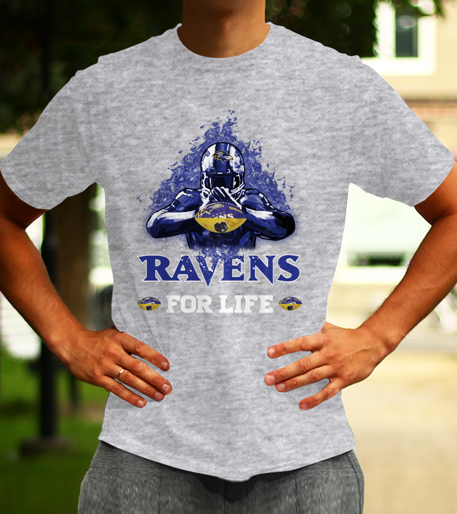 Ravens For Life Baltimore Football Enthusiast Loyalty T-Shirt