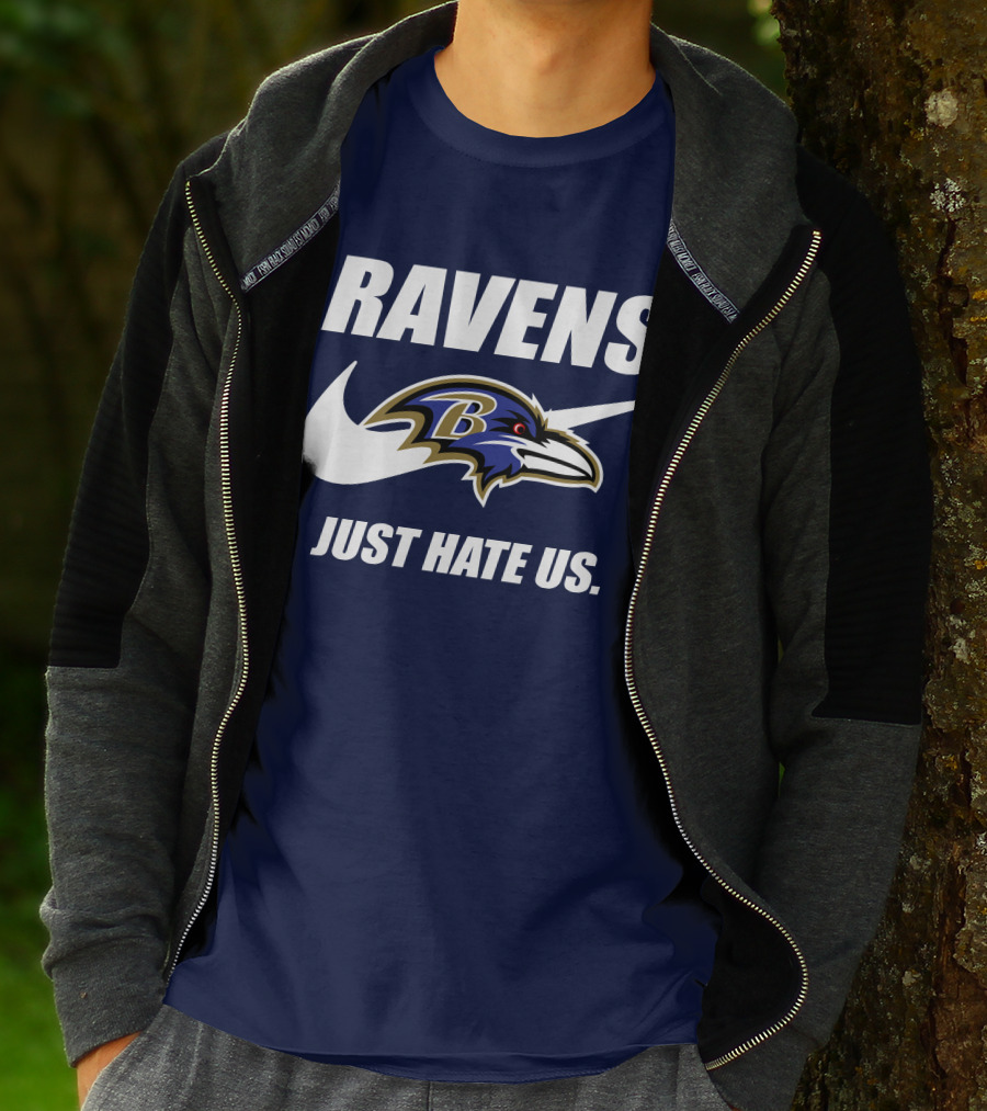 Ravens Just Hate Us Baltimore Ravens 40 T-Shirt