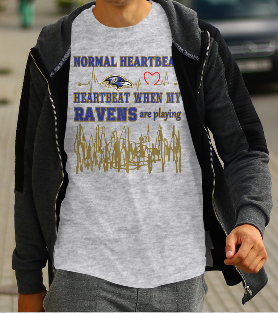 Normal Heartbeat Heartbeat When My Ravens Are Playing Baltimore Ravens T-Shirt