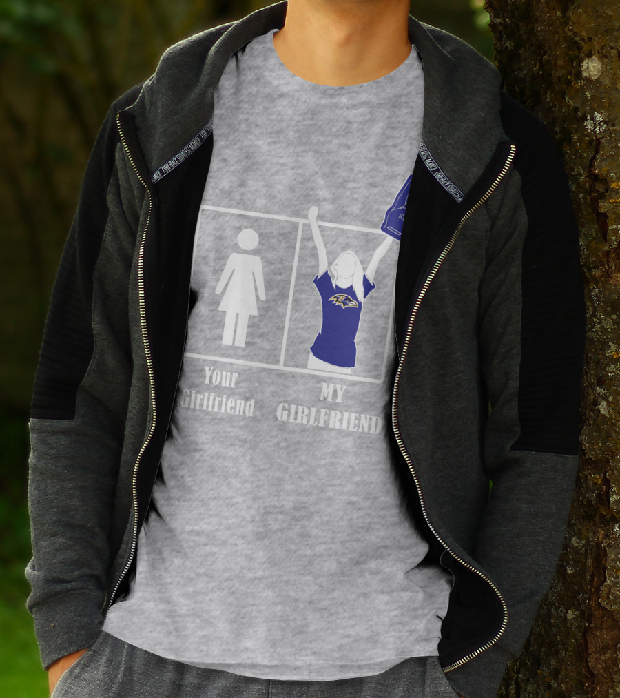 Baltimore Ravens 30 Your Girlfriend My Girlfriend T-Shirt