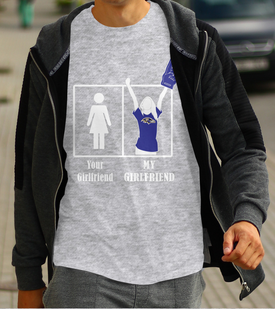 Baltimore Ravens 30 Your Girlfriend My Girlfriend T-Shirt