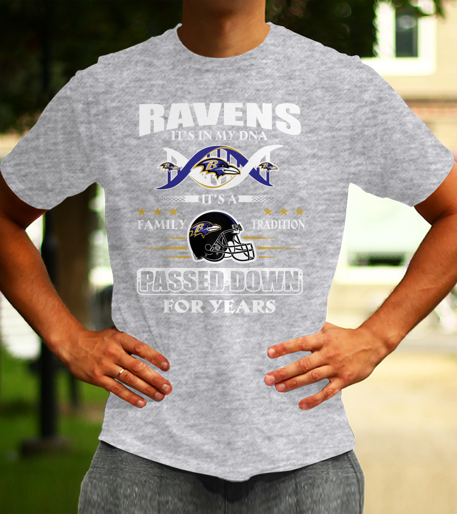 Ravens It's In My Dna Family Tradition Passed Down For Years T-Shirt