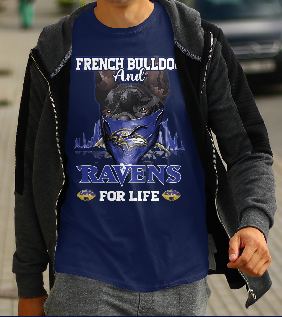 French Bulldog And Ravens For Life T-Shirt