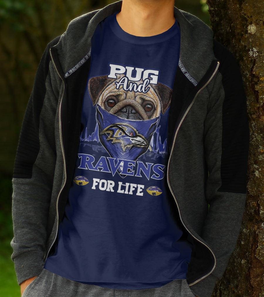 Pug And Ravens For Life Baltimore Ravens T-Shirt