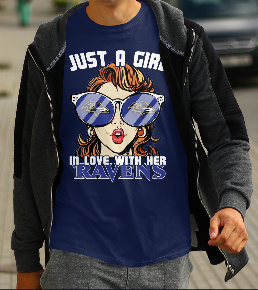 JUST A GIRL IN LOVE WITH HER RAVENS T-Shirt